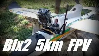Bixler 2 FPV Flight to 3Mi/5Km