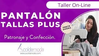 Curso de Pantalón Femenino Tallas Plus - On-line - Acoldemoda