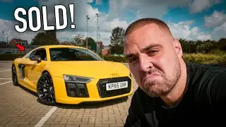 I SOLD MY AUDI R8!