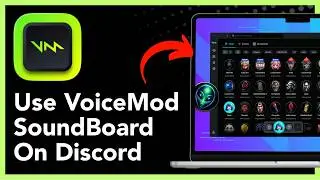 How To Use Voicemod Soundboard On Discord - Step By Step (2026 New Method)