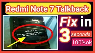 Redmi Note 7 Talkback Problem Solution in 3 Seconds