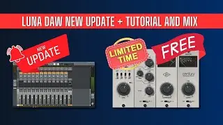 Luna Daw NEW UPDATE + Routing Tutorial and Mix with Century Tube Channel Strip