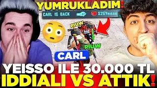 YEİSSO BANA SALLADI! 30.000 TLSİNE VS ATTIK! (YUMRUKLADIM!) PUBG Mobile