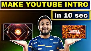 Top 5 Best INTRO-Making Apps for your YouTube videos | How To Make Intros For YouTube Videos
