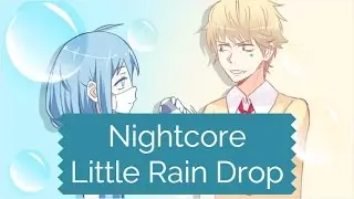 Nightcore - Little rain drop (Einshine)