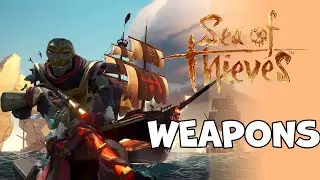 Sea of Thieves Tutorial EP 2: Weapons