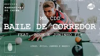 MG CDD feat. Açúk & Juninho FSF - Baile de Corredor (Prod. Beat do Ávila, $amuka & Mahai)