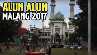 JL. MERDEKA - ALUN ALUN MALANG 2017