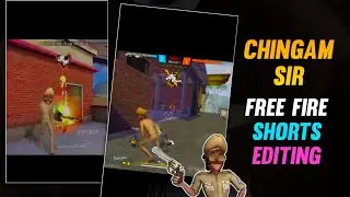 Chingam Sir Free Fire Video Editing | Viral Free Fire Shorts Editing | Viral Free Fire Video Editing