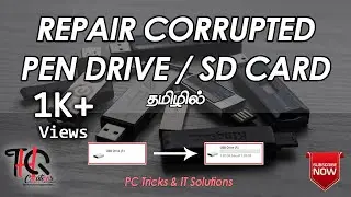 Repair Corrupted Pen Drive or SD Card | (Tamil) தமிழ் | PC Tricks & IT Solutions