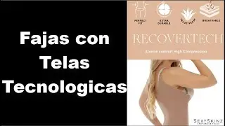 Fajas con materiales de alta tecnología