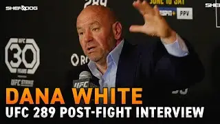 Dana White reacts to Amanda Nunes retiring, Islam vs Charles next "makes sense" | UFC 289 Post Fight