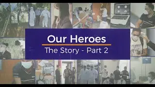 Our Heroes: The Story – Part 2