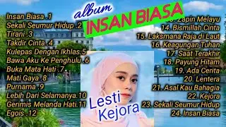 ALBUM INSAN BIASA LESTI KEJORA