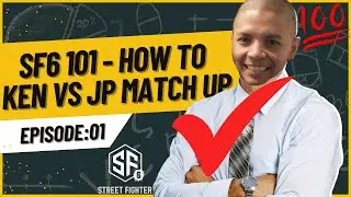 HOW TO FIGHT KEN WITH JP - FCHAMP 101 - Ep:01