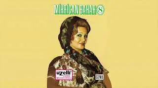 Gözyaşı İle Yoğsunlar Beni - Mihrican Bahar (Mihrican Bahar 8 Albümü)