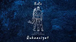 Nata feat.Ritika (Official Lyrical Video) | Udbhav Sharma | Ruhaaniyat