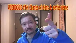 VEDDDDDD #14: Change of plans & series name