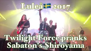 Sabaton (with Twilight Force prank) - LIVE - Shiroyama - Luleå 2017.04.01 4K