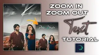 Alight Motion Zoom In And Out Smooth Lyrics Transaction Tutorial | Alight Motion Lyrical Editing