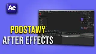 Podstawy After Effects – Poradnik dla początkujących