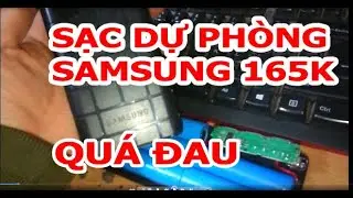 Quả lừa đau cho fan Samsung: Sạc dự phòng SamSung giá 165k