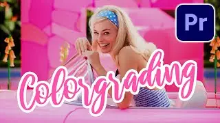 Barbie Movie Colorgrading Tutorial (Adobe Premiere Pro Tutorial)
