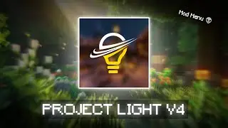Project Light V4 Client For MCPE 1.21+ | The Best Mod Menu Client 🙌