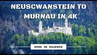 Driving from Neuschwanstein Castle to Murnau at Staffel Lake in 4K | Germany