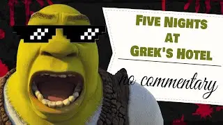 Five nights at Grek's hotel 【Longplay Walkthrough No Commentary】
