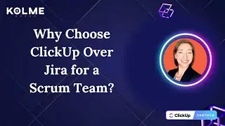 Why Choose ClickUp Over Jira for a Scrum Team