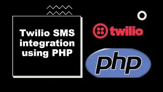 Twilio SMS integration using PHP