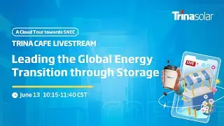 SNEC 2024: Trinasolar Leading the Global Energy Transition through Storage