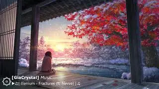 Illenium - Fractures (ft. Nevve) ( GiaCrystal Music )