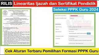 RILIS Linearitas Ijazah S1/D4 dan Sertifikat Pendidik PPPK Guru 2024 Memilih Formasi PPPK Guru 2024