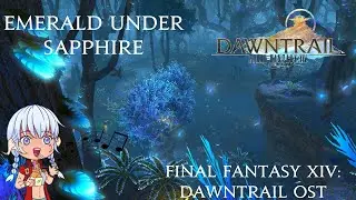 Final Fantasy XIV - Emerald Under Sapphire 1 Hour OST Loop