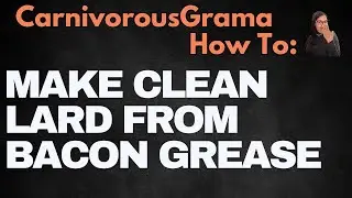 How to Clean and Purify Bacon Grease for Cooking | Simple Water Method #carnivorousgrama #Speaks!