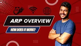 Address Resolution Protocol Overview || ARP2