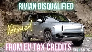 Rivian Got Disqualified From New EV Tax Credits