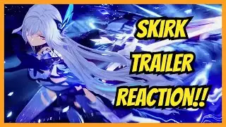 MY BLIND REACTION to SKIRK'S TRAILER in Genshin Impact 🌟