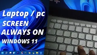 How to keep pc / laptop screen always on windows 11| Laptop Screen Light always on | laptop screen