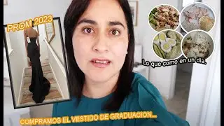 Naomi se Compró su Vestido de Fíesta de Graduación 👗+ Lo que Como en Un Dia..