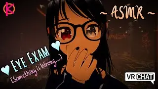 [ASMR] Eye Exam but Something is Wrong | [VRChat] [Binaural] [Everything is Wrong]