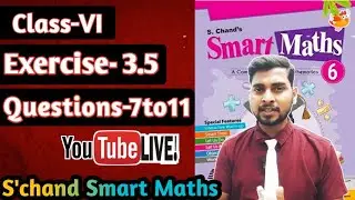 Chapter -3 Playing With Numbers ||  Exercise-3.5|| S'chand Smart Maths class-6 ||
