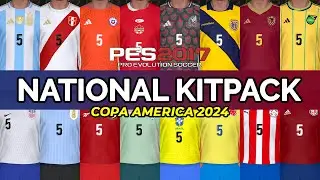 PES 2017 National Kitpack COPA AMERICA 2024 - Compatible With All Patch