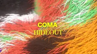 COMA - Hideout (Official Audio)