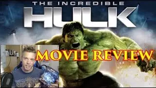 THE INCREDIBLE HULK 2008 - MOVIE REVIEW - MCU #2