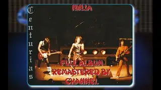 Centurias - ninja - 1988 - full album remastered by channel ‐ HQ