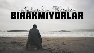 Abdurrahim Karakoç - Bırakmıyorlar 🎙️ [Şiir]