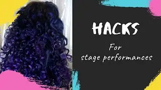 Hacks for Stage Performances - hair & makeup edition